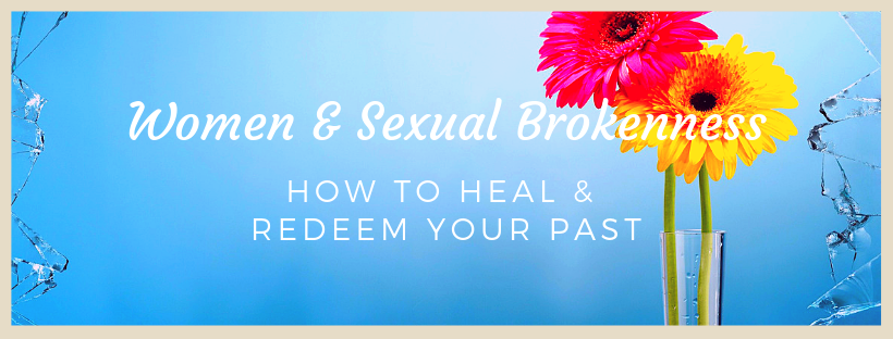 Healing from Sexual Brokenness